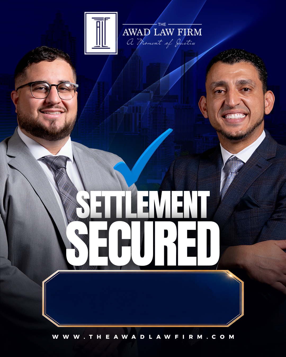 Settlement secured graphic for The Awad Law Firm